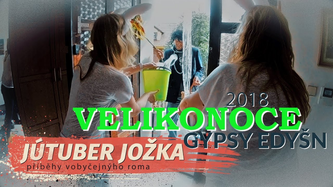 VELIKONOCE 2018 - GYPSY EDYŠN (JÚTUBER JOŽKA)