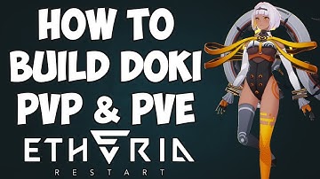 Best DokiDoki Builds for PvP and PvE | Etheria Restart