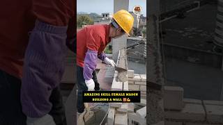 Amazing Skills Female Mason Building A Wall 🧱💪