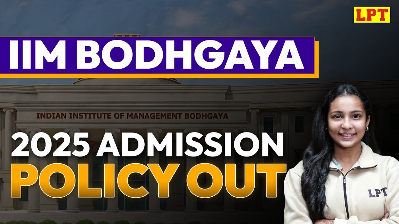 IIM Bodhgaya Admission Policy 2025 Out! Complete Information - YouTube