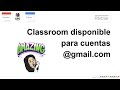 Classroom para usuarios de Gmail