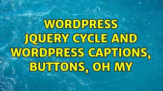 Wordpress: jQuery cycle and WordPress: Captions, buttons, oh my Profile