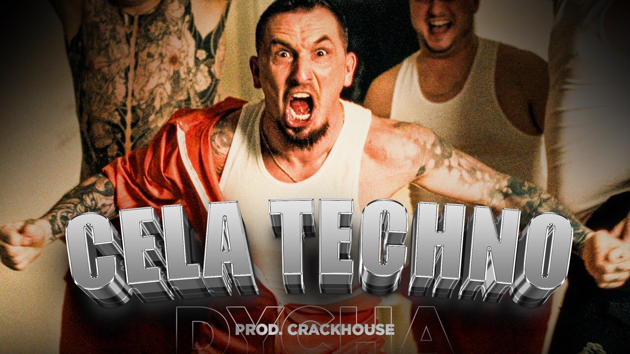 DYCHA - CELA TECHNO (Prod. CrackHouse)