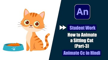 Fast Forward Tutorial Of Student Work | How to Animate a Sitting Cat in Animate Cc Hindi? (Part -3)