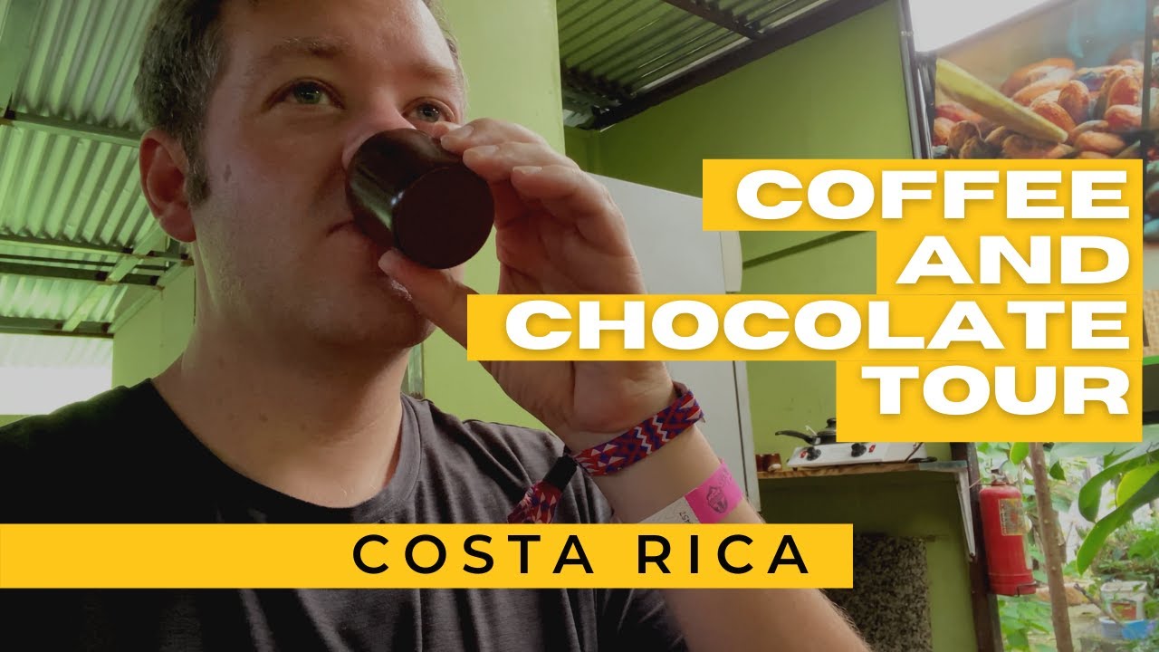 Coffee Tour Costa Rica Chocolate Tour YouTube