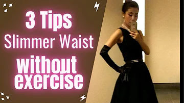 How To Get a Slimmer Waist Without Exercise