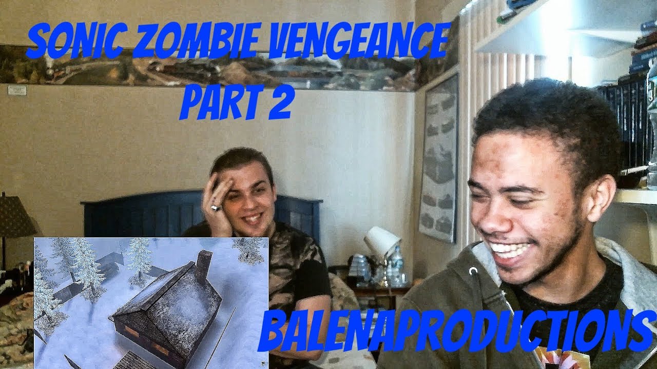 SONIC ZOMBIE VENGEANCE ЧАСТЬ 2 РЕАКЦИЯ (С УЧАСТИЕМ MR. STANO) | Balenaproductions Реакция