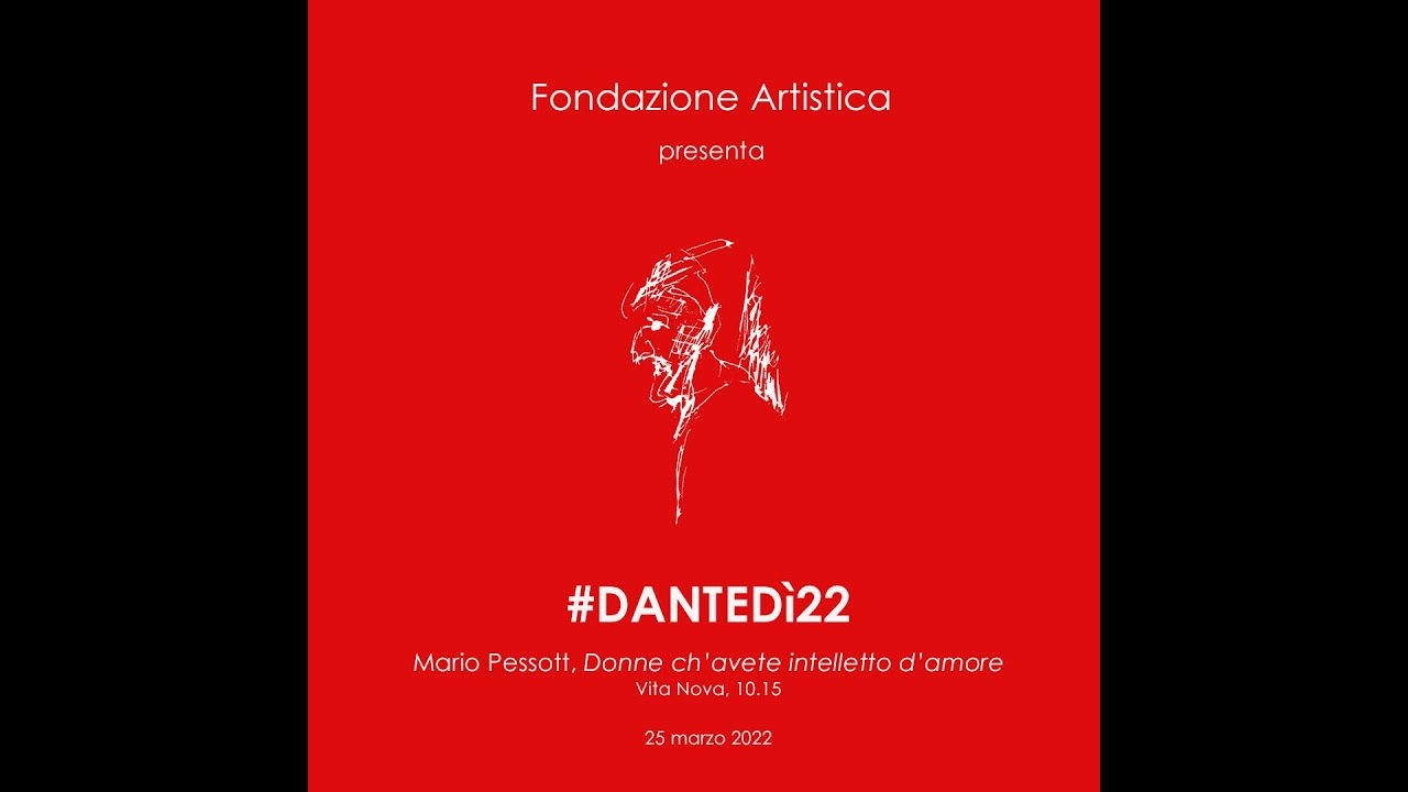 DANTEDI2022 | DONNE CH'AVETE INTELLETTO D'AMORE | Mario Pessott - YouTube