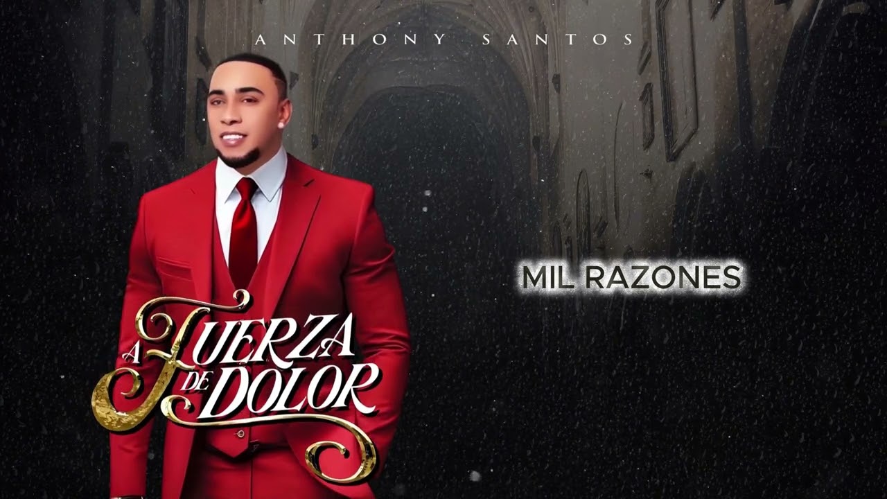 Anthony Santos - MIL RAZONES (audio oficial)