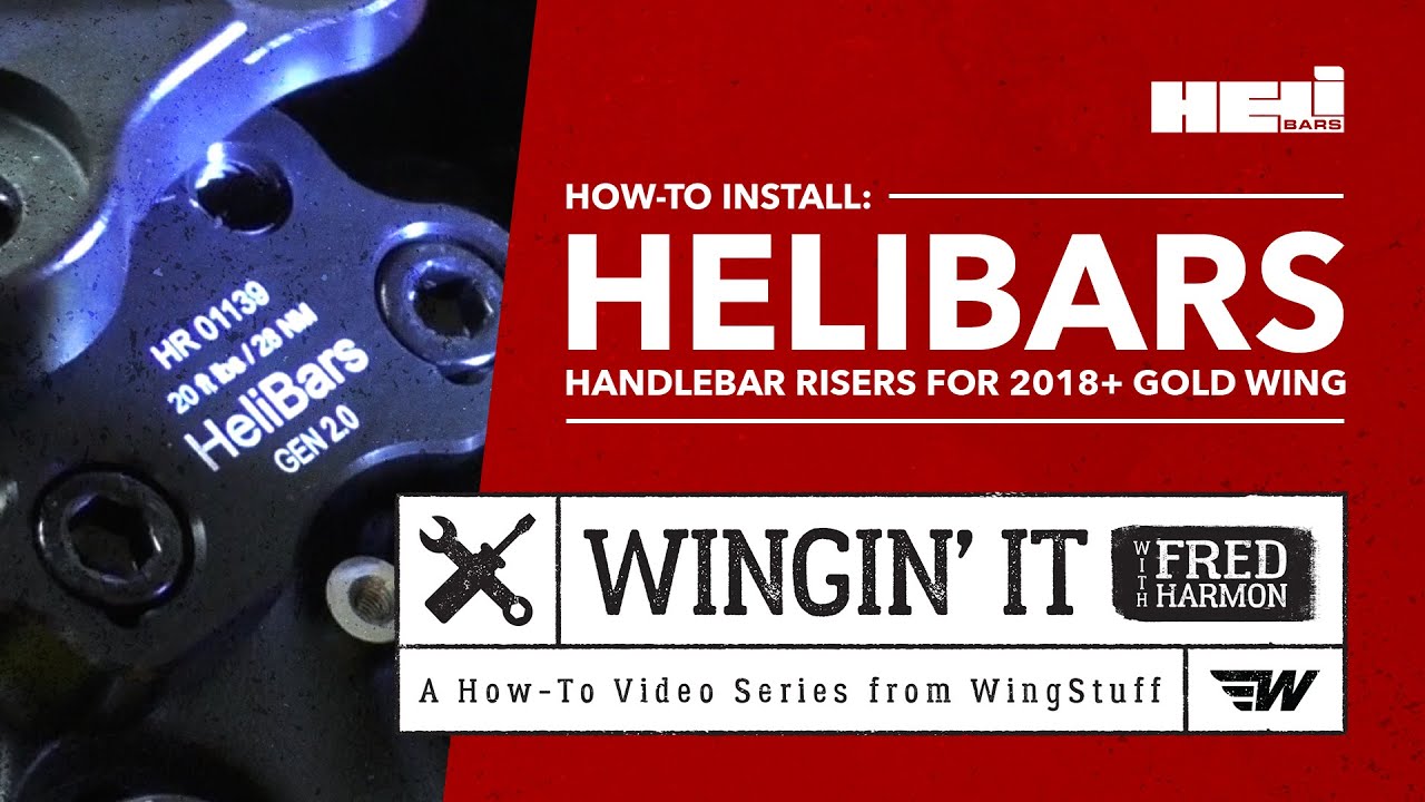 HowTo Install HeliBars 2018+ Gold Wing Handlebar Risers Wingin' It