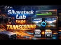 Transcoding in Silverstack Lab | Silverstack Lab Ep.04