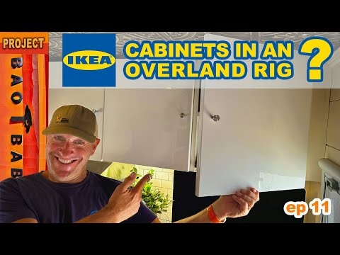 Ikea Cabinets In An Overland Expedition Truck?  | Ep 11