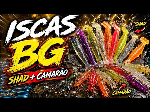 Iscas BG Shad + Camarão