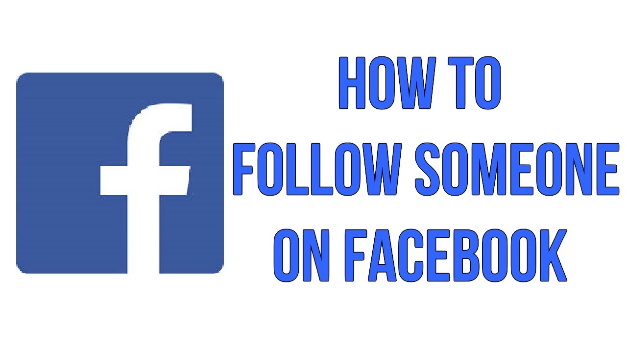How To Follow Someone On Facebook YouTube