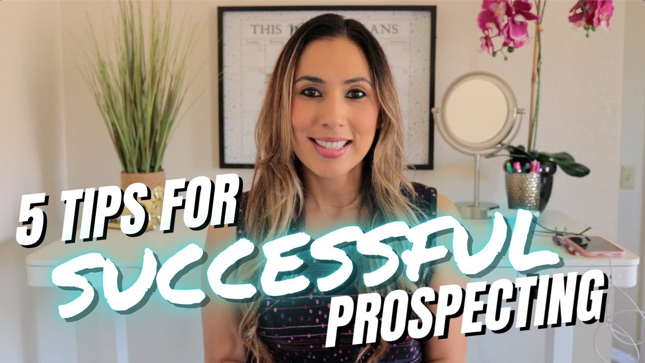Real Estate Prospecting Like a Pro: 5 Tips for Success from Home or the ...