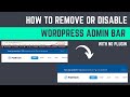 How To Remove or Disable The WordPress Admin Bar For All Users without Using Any Plugin