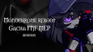 [AUDITION MEP OPEN] Monochrome Reboot : [0/16] #nomorekai2026 : Rules in desc! 