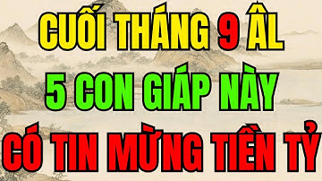 Thần Tài Gõ Cửa 5 Con Giáp Tiền Về Như Nước – Phúc Lộc Đầy Nhà cuối Tháng 9 Âm Lịch