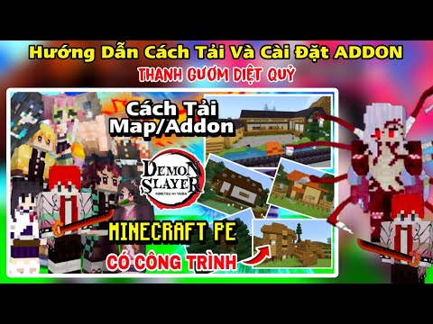 #1 Cách Tải Và Cài Đặt Map/Addon Demon Slayer Thanh Gươm Diệt Quỷ Minecraft Pe 1.18 Mới Nhất