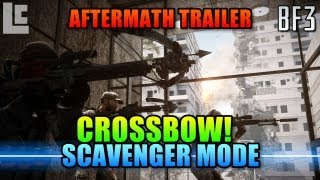 Aftermath Crossbow Trailer Breakdown Scavenger Mode Battlefield 3 Gameplaycommentary