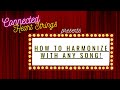 How to harmonize with any song!