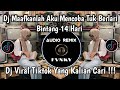 DJ WALAU HANYA SEKEJAP DI HATI- DJ BINTANG 14 HARI COVER PI7U