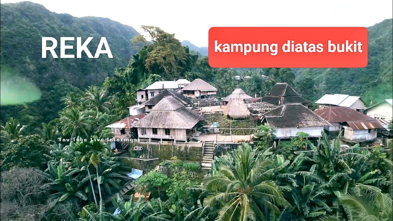 KAMPUNG REKA ENDE : Di Tepi  laut di atas Bukit, ciamik indahnya💘😍