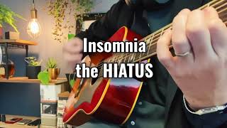 Insomnia The Hiatus ハイエイタス 細美武士 弾き語り 和訳 歌詞付 Youtube