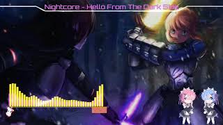Nightcore - Hello From The Dark Side