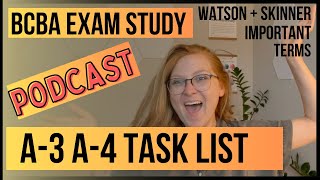 Study BCBA Exam | Task List A-3 & A-4 | Watson, Skinner, Behaviorism, ABA with Quiz | Podcast