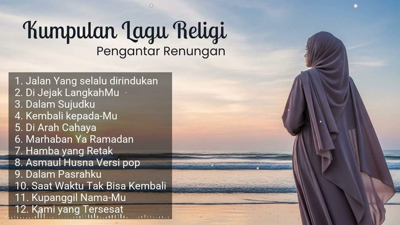 Kumpulan Lagu Religi Islami Pengantar Renungan