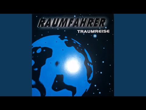Raumfahrer — Traumreise (Radio Edit)