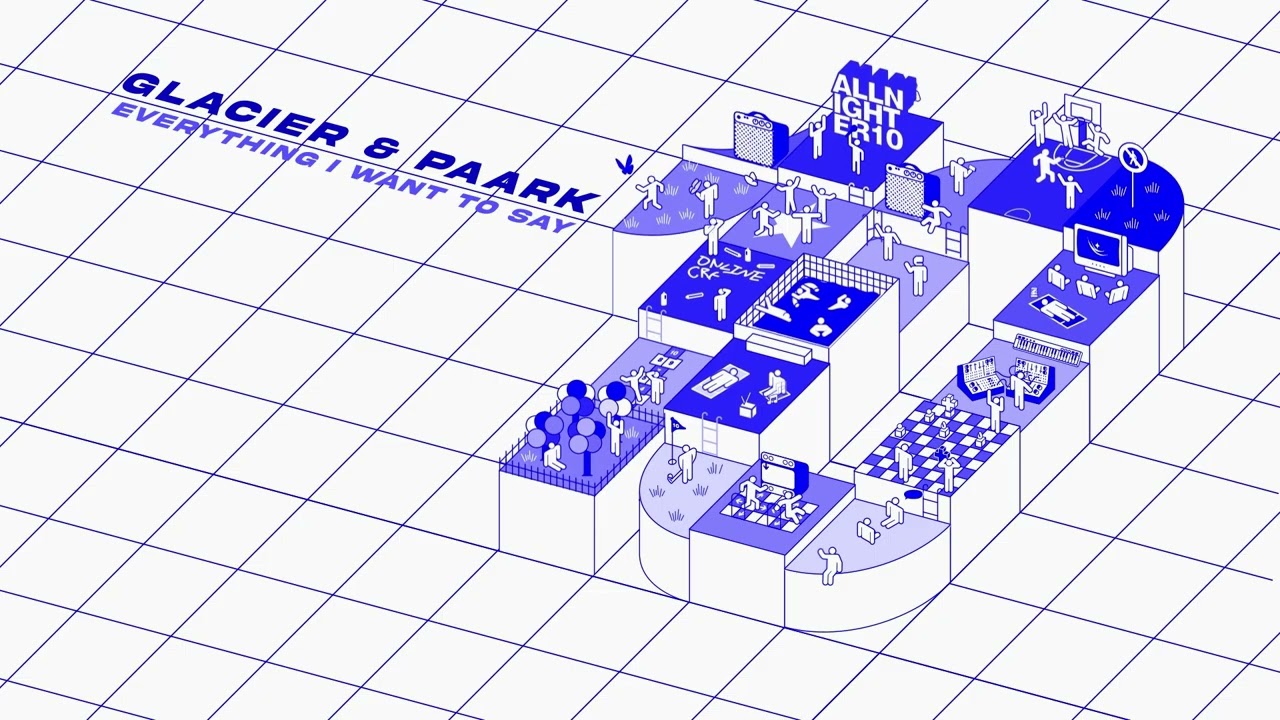 Glacier & Paark - Everything I Want to Say (All Nighter Vol. 10)