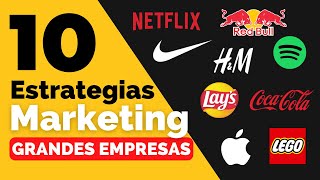 10 Estrategias de Marketing que usan Empresas Exitosas como Lego, Redbull o Netflix
