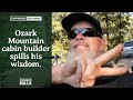 Building a Cabin in the Ozark Mountains