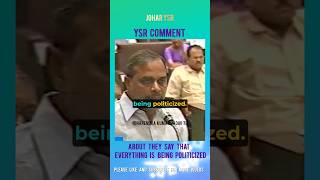 Ysr Comment about they say that everything is Being politicized #ysrcp #ysjagan #shortsfeed #shorts