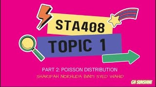 STA408: Topic 1 (Poisson Distribution)