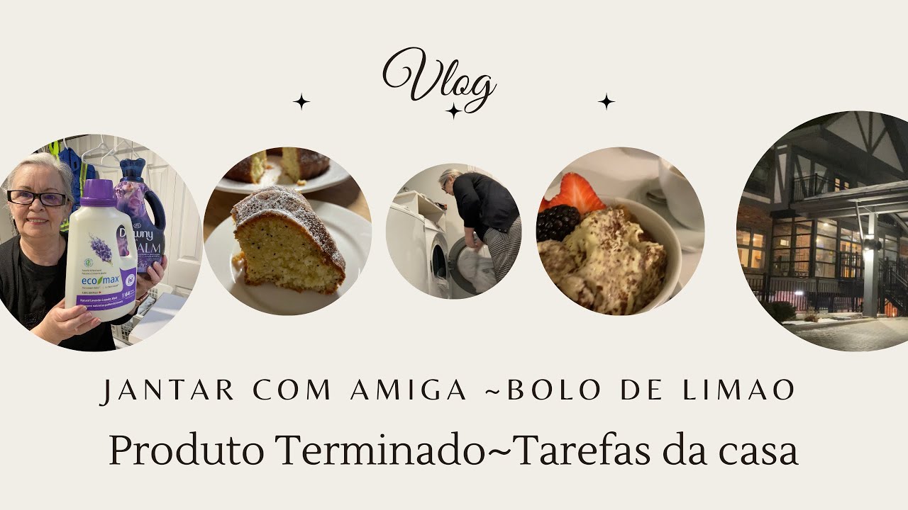 Vlog~Jantar com Amiga ~Bolo de limão~Produto Terminado ~Tarefas da casa