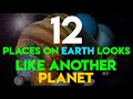 12 Places on Earth Looks Like Another Planet