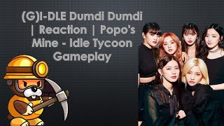 Reaction On Gidle Dumdi Dumdi Mv Popos Mine - Idle Ty Gameplay Readytoreact