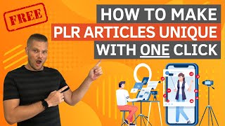 How To Make PLR Articles Unique With 1 Click For Free | Rewrite PLR Articles The Easy & Best Way