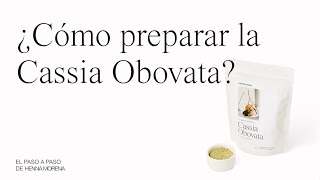 Cómo Preparar La Cia Obovata? Henna Morena