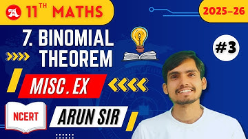 Class 11 Maths chapter 7 Miscellaneous Exercise Solutions | Arun Sir | Binomial Theorem | Ak Study