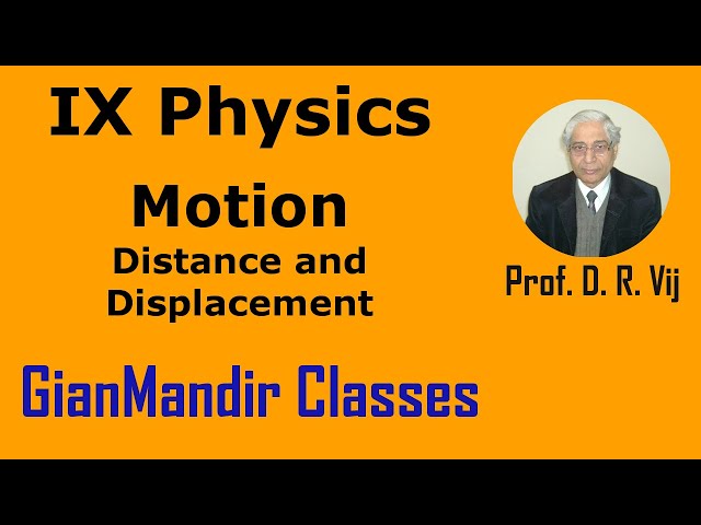IX Physics | Motion | Distance and Displacement by Amrinder Sir