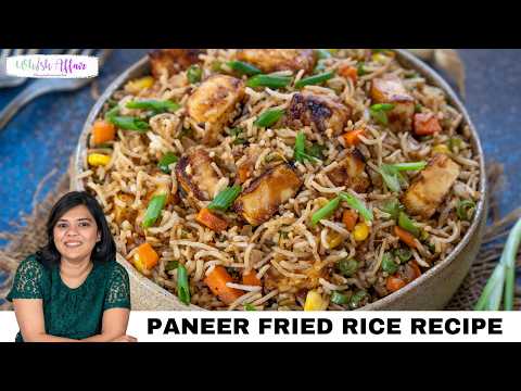 Paneer Fried Rice Recipe | Indo Chinese | Fried Rice