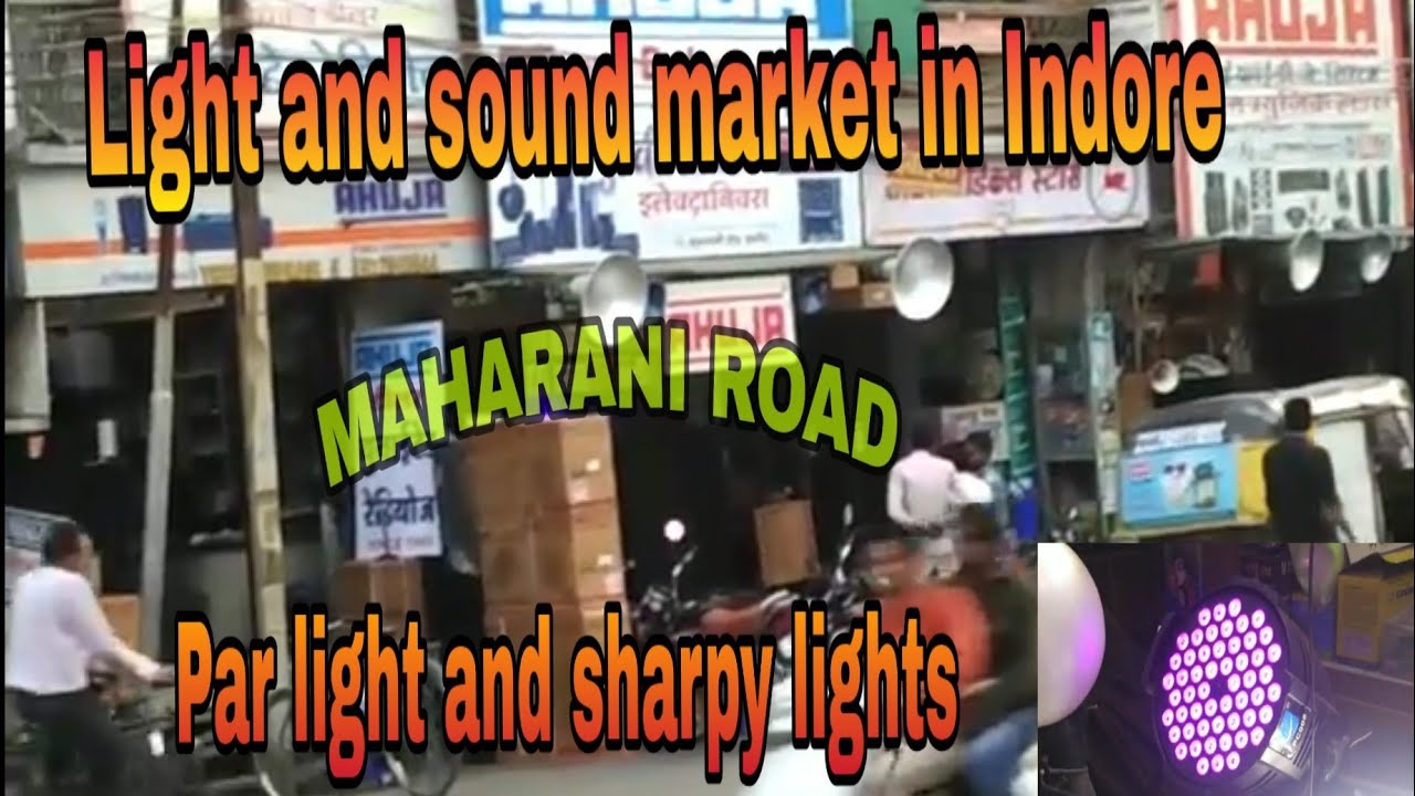 DJ light & sound market in Indore l Branded home theaters l led par lights etc