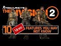 The Division 2 - 10 MORE In-Game Features You May or May Not Know About - Volume 2