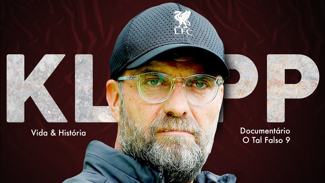 JÜRGEN KLOPP - VIDA E HISTÓRIA | Documentário O Tal Falso 9
