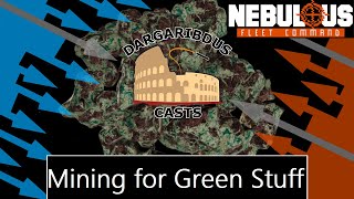 TESTULOUS: Mining for Green Stuff | Nebulous: Fleet Command