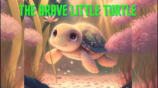 The Brave Little Turtle | Moral Stories in English | Storytelling in English
